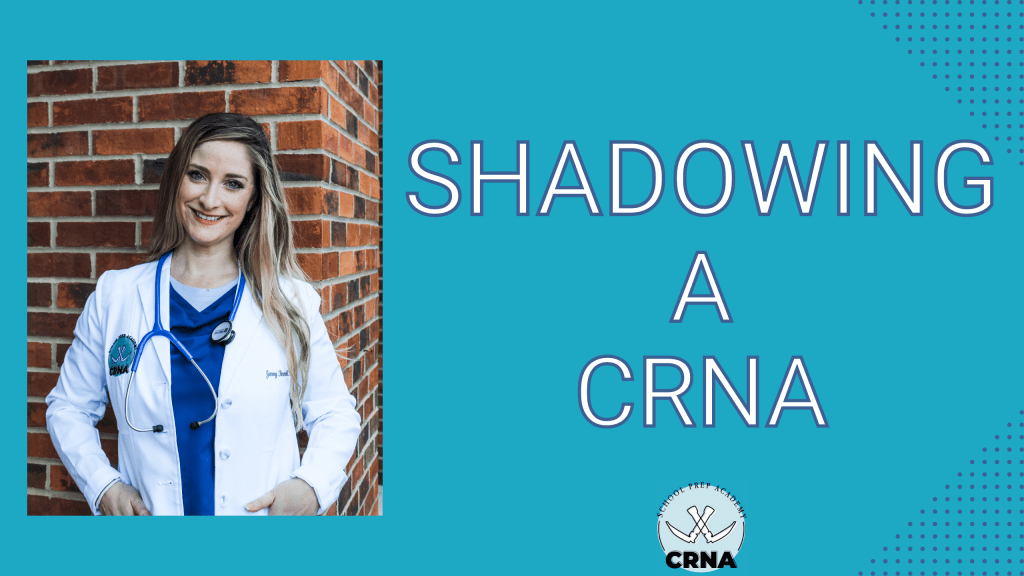 Shadowing A CRNA