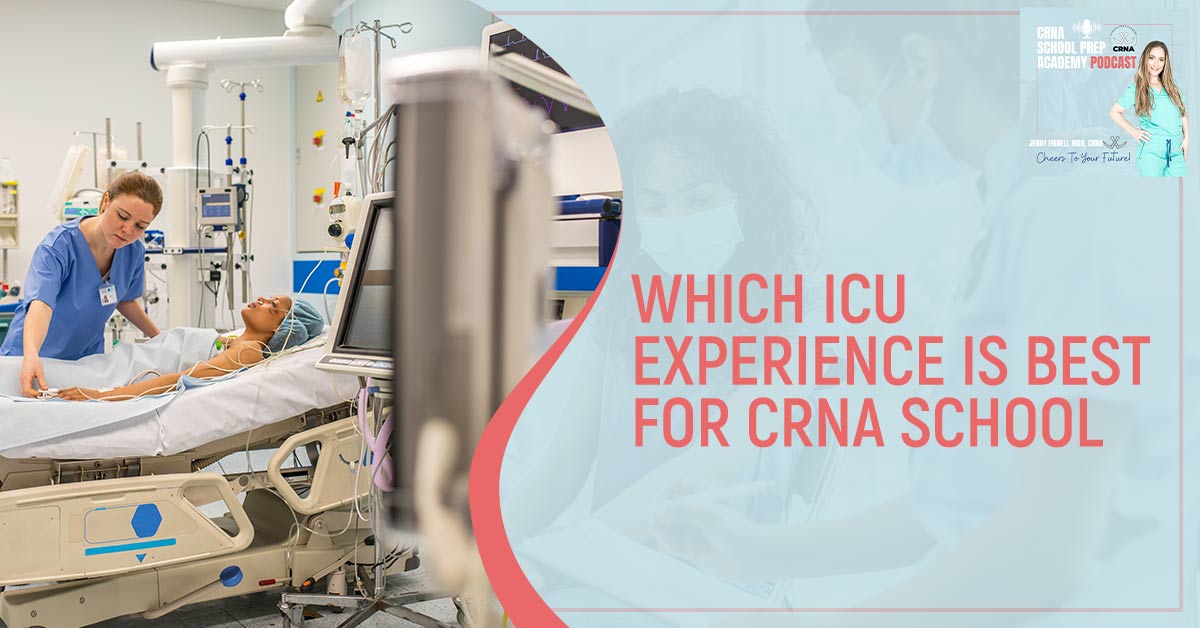CRNA 6 | ICU For CRNA School