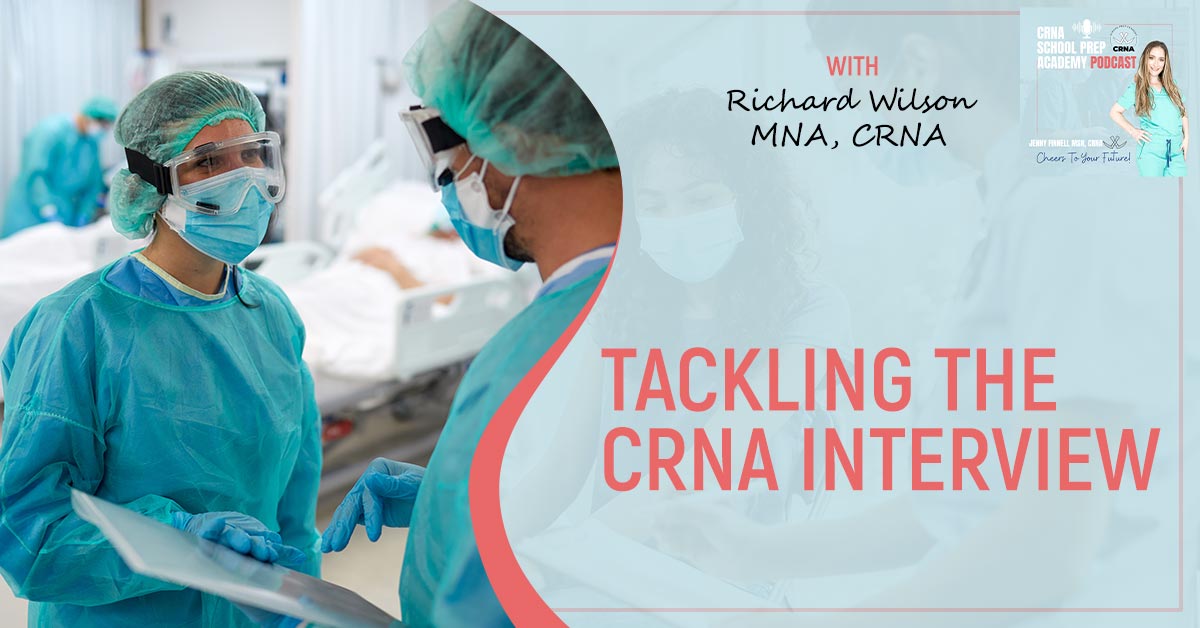 CRNA 9 | CRNA Interview