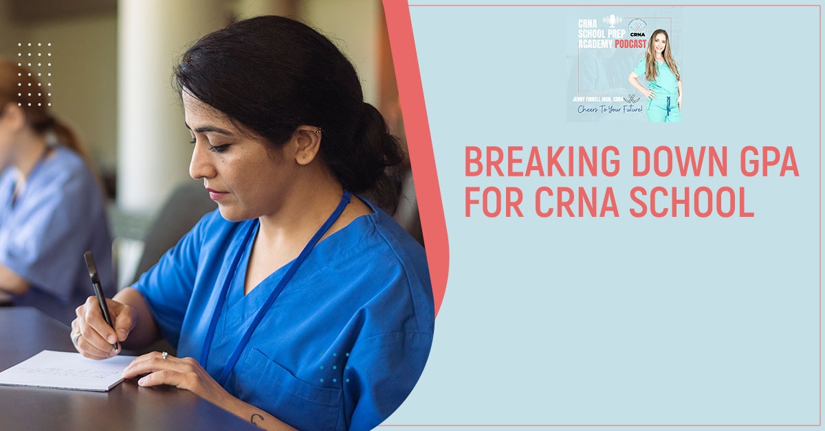 CRNA 11 | CRNA School GPA