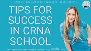 Episode 55: Tips on How To Stay Successful in CRNA School