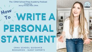 Episode 56: How To Write A Good Personal Statement For CRNA School