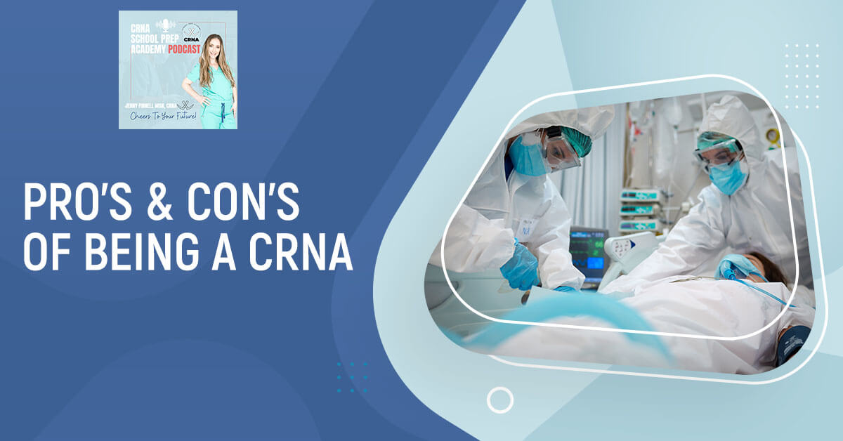 CRNA 31 | Pro's & Con's CRNA