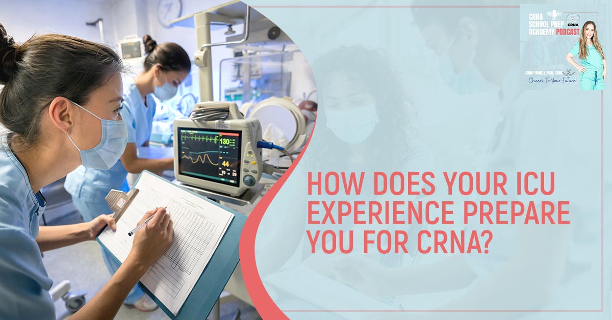 CRNA 51 | ICU Experience