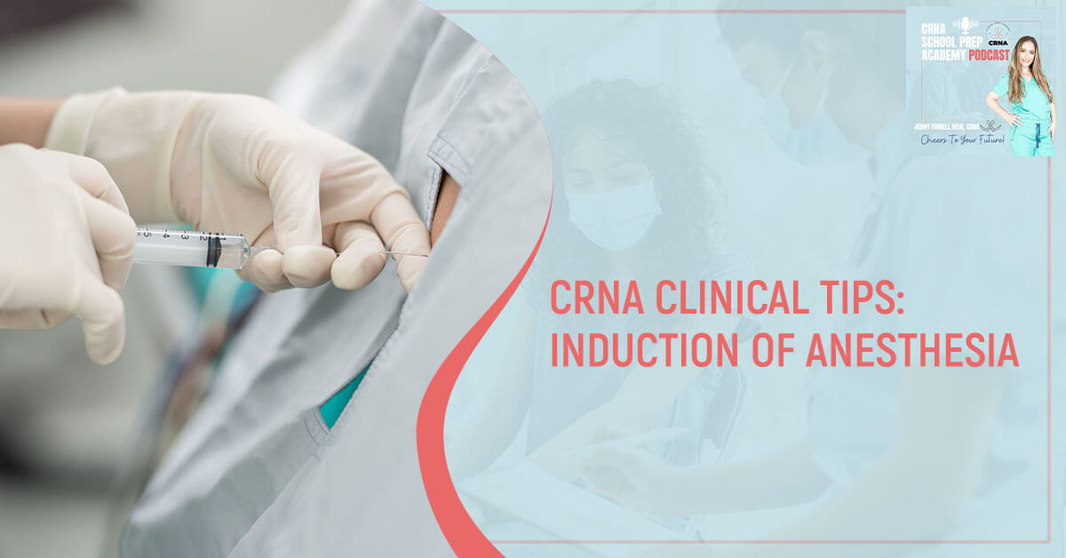 CRNA 33 | Anesthesia Induction