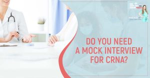 CRNA S2 84 | Mock Interview For CRNA