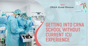 CRNA 97 | ICU Experience
