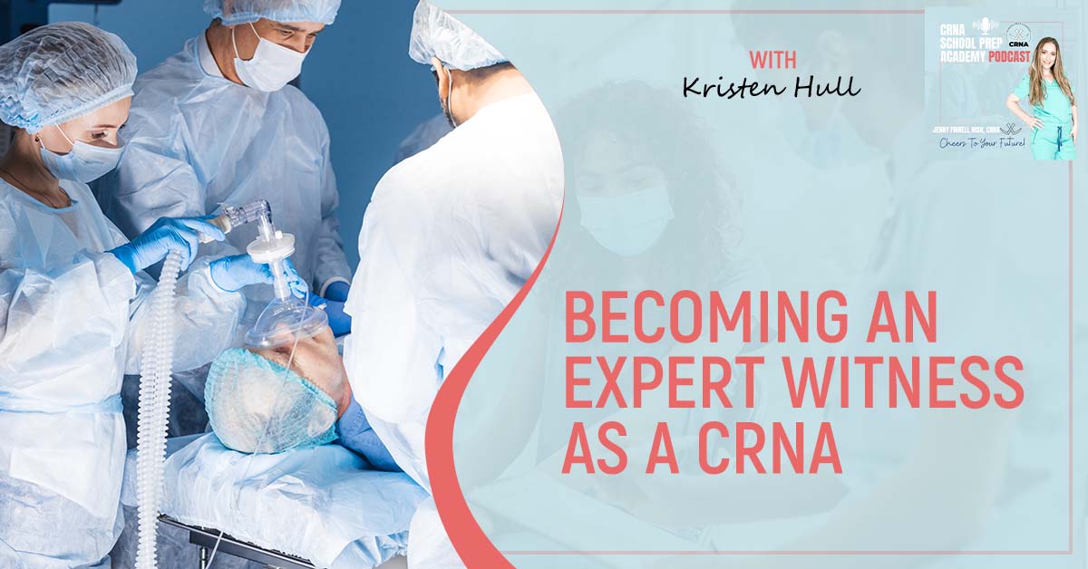CRNA 112 | Expert Witness