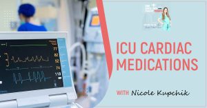 CRNA 117 | ICU Cardiac Medications