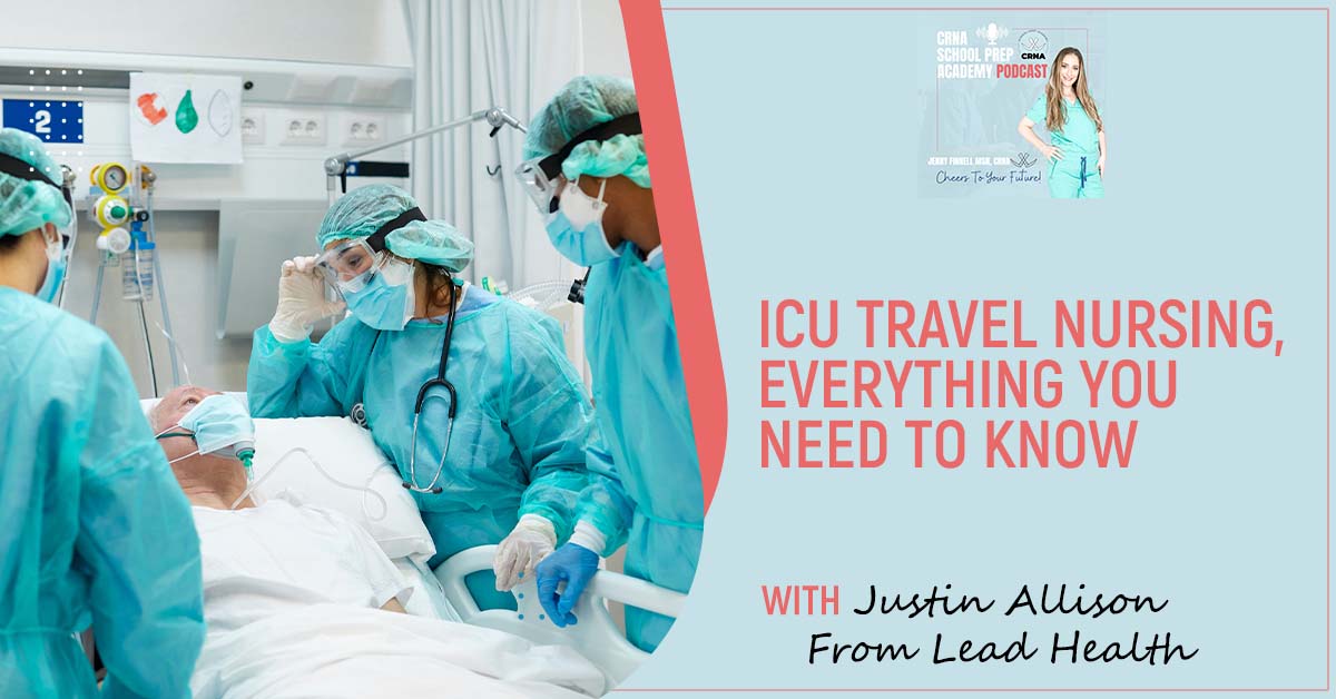 CRNA 121 | ICU Travel Nursing