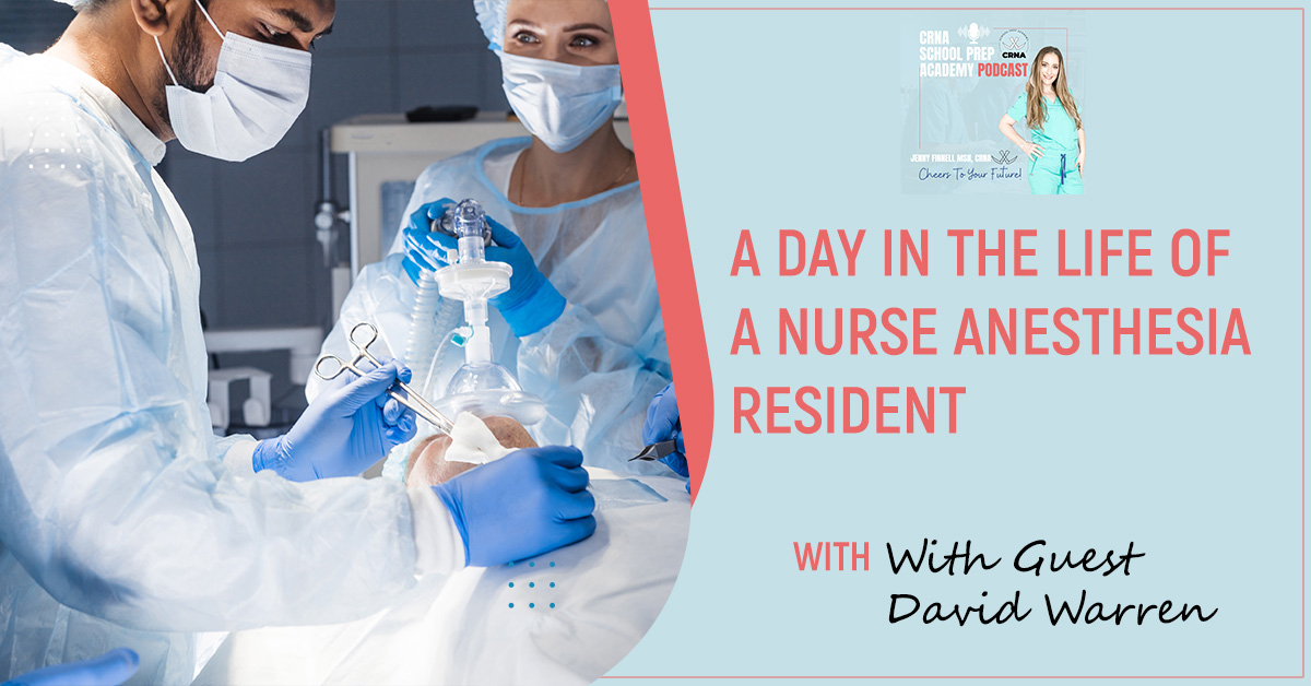CRNA 127 | Nurse Anesthesia Resident