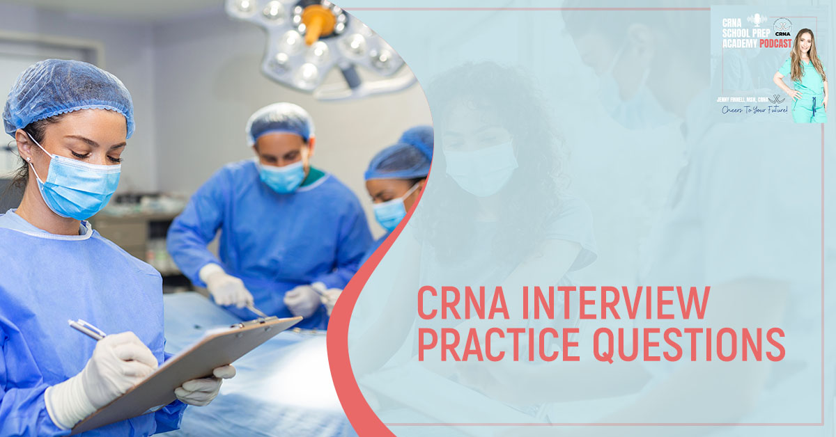 CRNA 137 | CRNA Interview Practice Questions