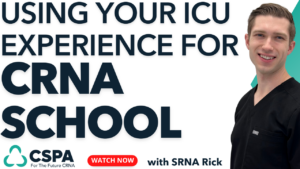 Cover photo: Using Your ICU Experience for CRNA School