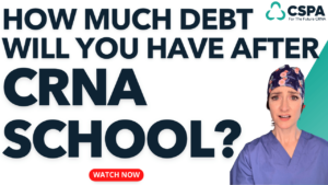 How Much Debt Will You Have After CRNA School Cover Photo